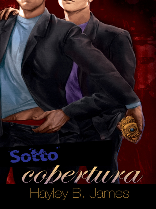 Title details for Sotto copertura by Hayley B. James - Available